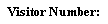 Text Box: Visitor Number: